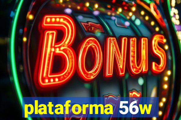 plataforma 56w